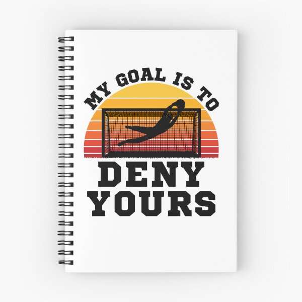 Item preview, Soccer Goalie My Goal is to Deny Yours designed and sold by jaygo.