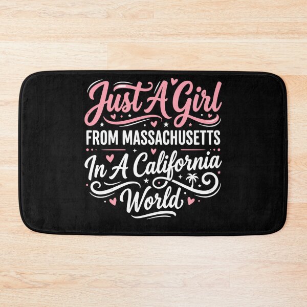 Item preview, Just A Girl From Massachusetts In A California World - Funny Relocation Quote designed and sold by Ali-printshop.