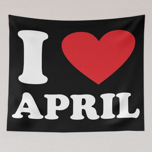 Item preview, I Love April designed and sold by helenacooper.
