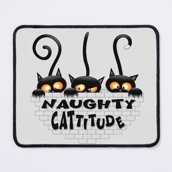 Item preview, "Naughty Cattitude" Funny three Black Cats meme designed and sold by BluedarkArt.