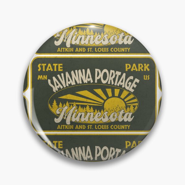 Item preview, Savanna Portage State Park, Aitkin and St. Louis County, Minnesota, badge design designed and sold by Wanderful-roads.