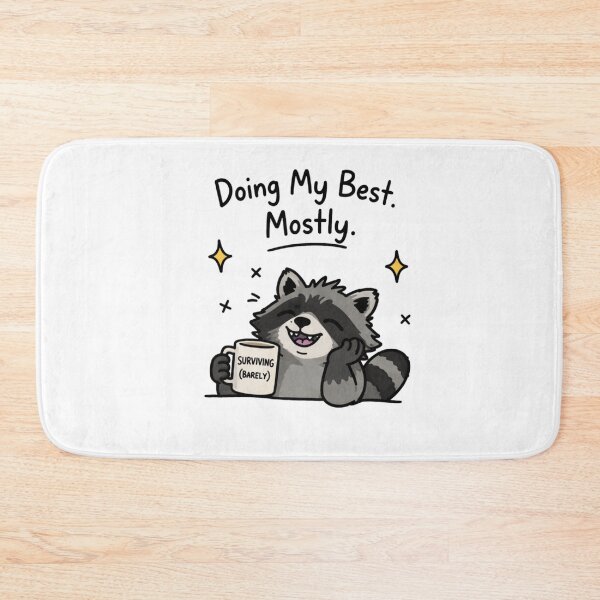 Item preview, Anxiety Raccoon Surviving Meme – Doing My Best Mostly designed and sold by Region.
