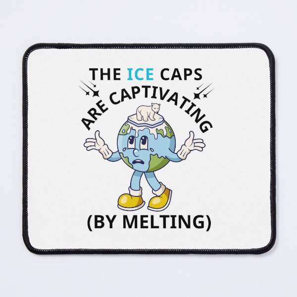 Item preview, The ice caps are captivating by melting designed and sold by waikibi ⭐⭐⭐⭐⭐.