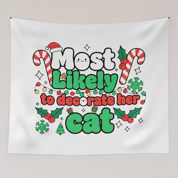 Item preview, most likely to decorate her cat christmas funny designed and sold by ArtDesignTp.