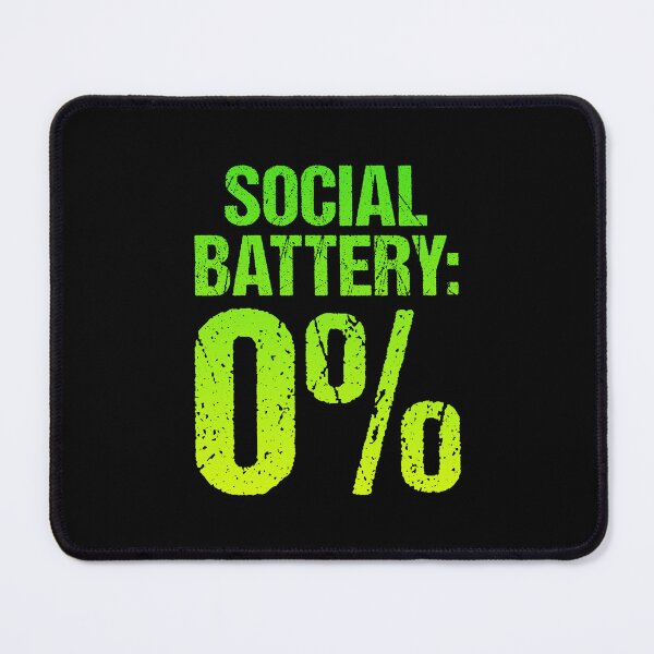 Item preview, Social Battery: 0%, Green Grunge Typography designed and sold by Memes N Lore .