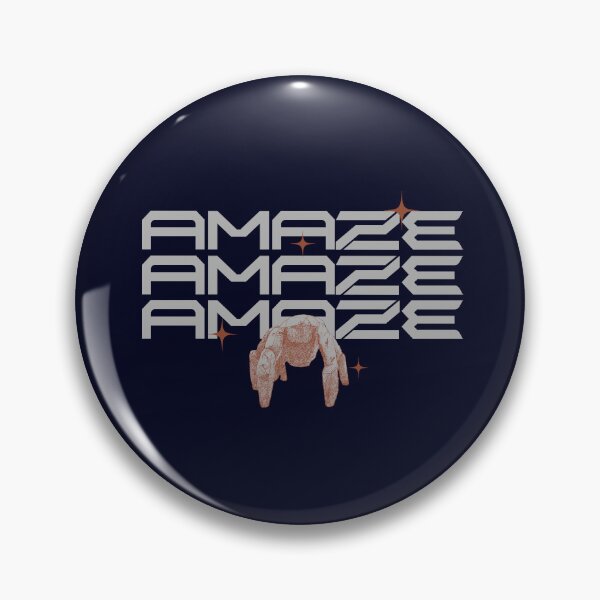 Item preview, Amaze Amaze Amaze - Project Hail Mary - Rocky QUOTE designed and sold by delllsdesigns.