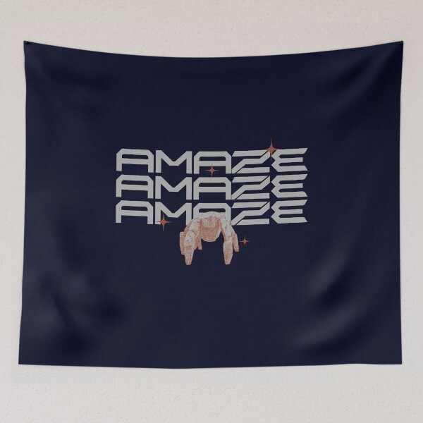 Item preview, Amaze Amaze Amaze - Project Hail Mary - Rocky QUOTE designed and sold by delllsdesigns.