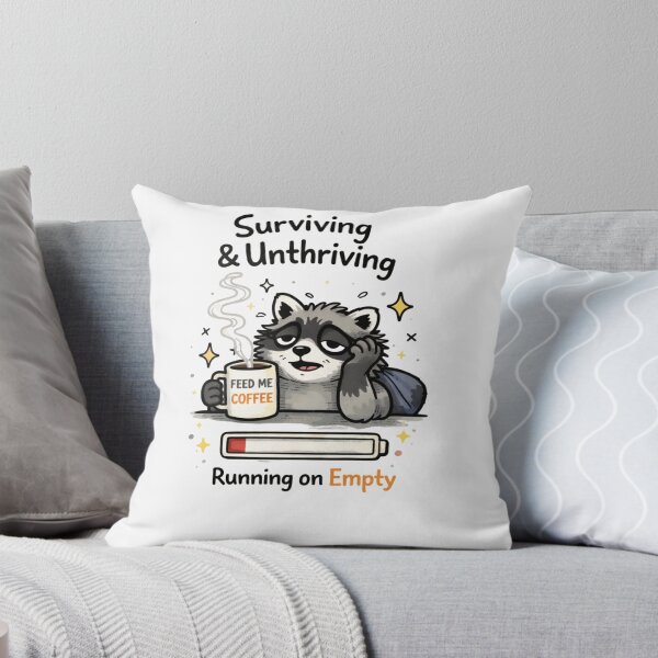 Item preview, Anxiety Raccoon Burnout Meme – Surviving And Unthriving Running On Empty designed and sold by Region.