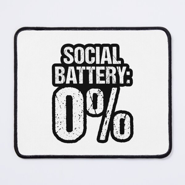 Item preview, Social Battery: 0%, Outline Grunge Typography designed and sold by Memes N Lore .