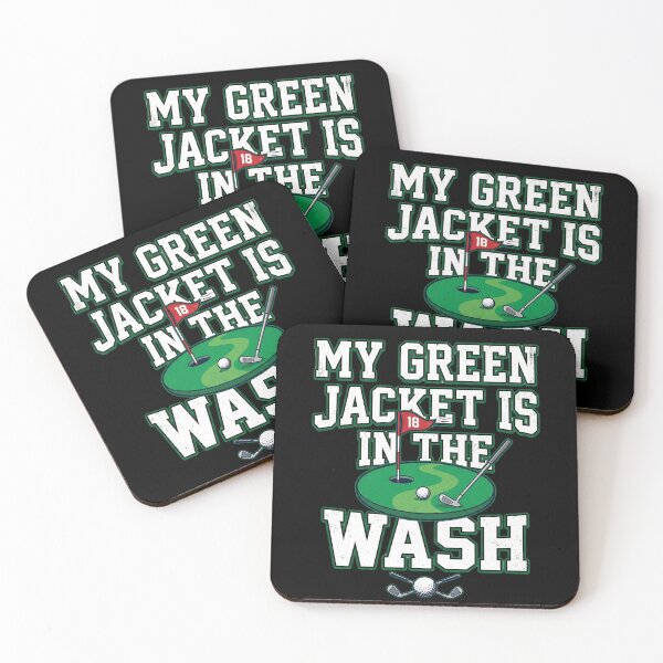 Item preview, My Green Jacket Is In The Wash Golf Humor Masters Golfer designed and sold by SofenArt.