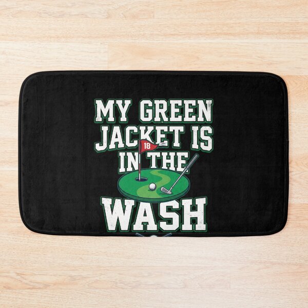 Item preview, My Green Jacket Is In The Wash Golf Humor Masters Golfer designed and sold by SofenArt.