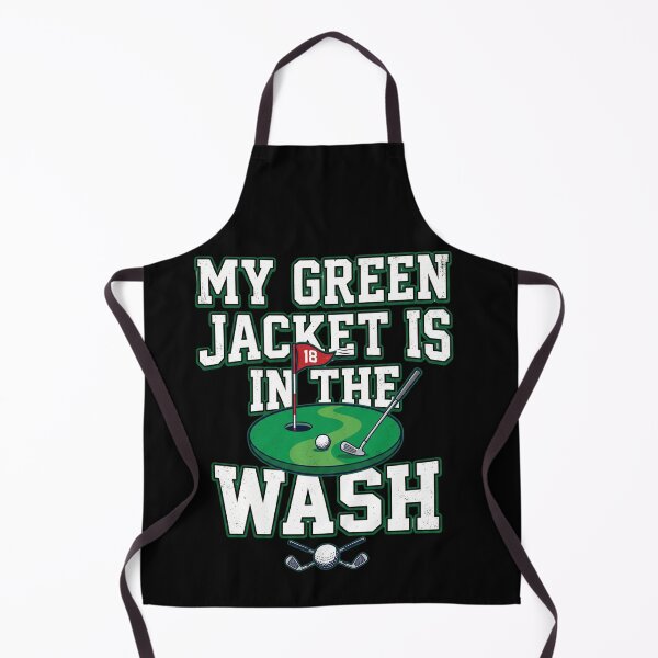 Item preview, My Green Jacket Is In The Wash Golf Humor Masters Golfer designed and sold by SofenArt.