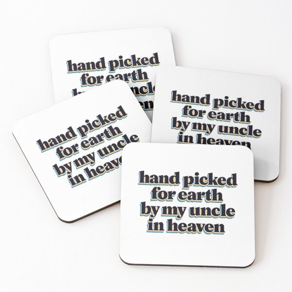 Item preview, Hand Picked For Earth By My Uncle In Heaven designed and sold by LuveraxArt.