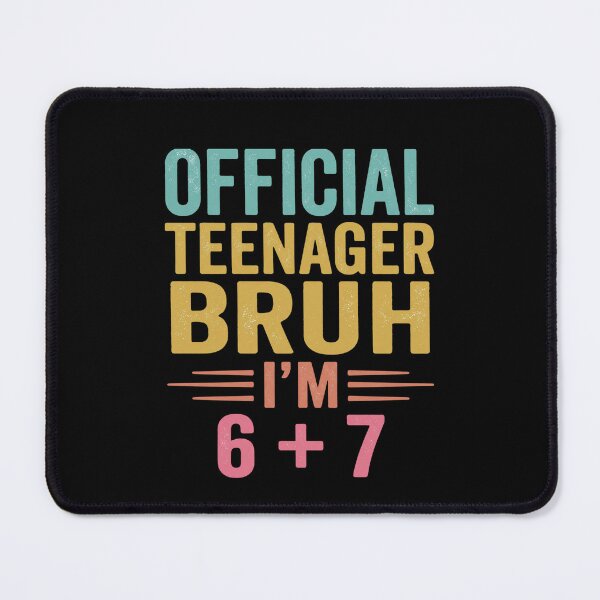 Item preview, Official Teenager Bruh I'm 6 + 7 Thirteenth Birthday Youth designed and sold by SofenArt.
