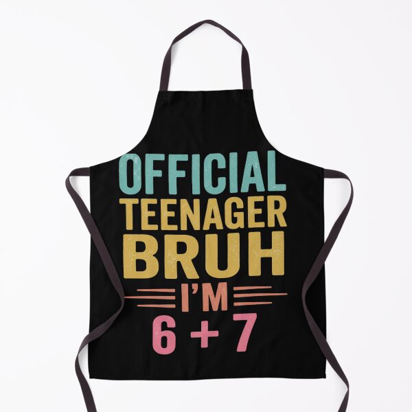 Item preview, Official Teenager Bruh I'm 6 + 7 Thirteenth Birthday Youth designed and sold by SofenArt.