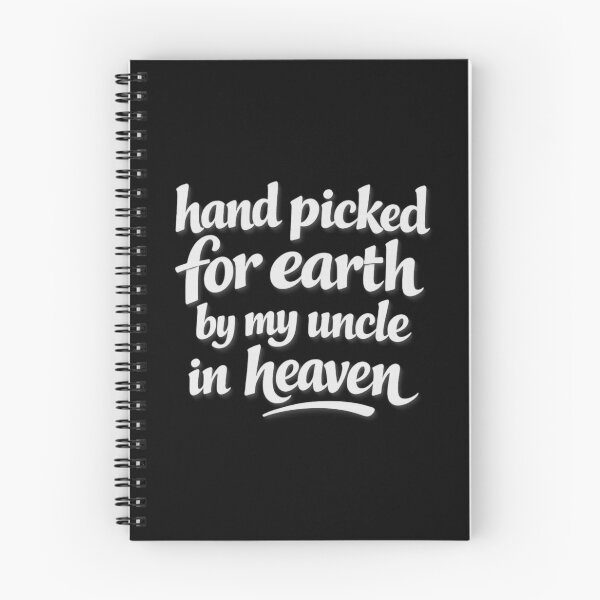 Item preview, Hand Picked For Earth By My Uncle In Heaven designed and sold by LuveraxArt.