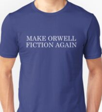 Camiseta unisex Haz Orwell Fiction Again