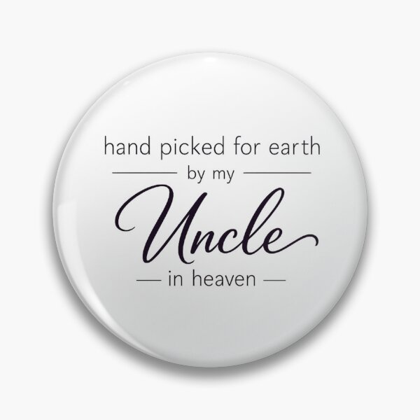 Item preview, Hand Picked For Earth By My Uncle In Heaven designed and sold by LuveraxArt.