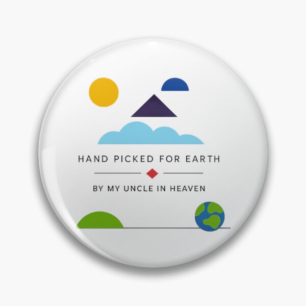 Item preview, Hand Picked For Earth By My Uncle In Heaven designed and sold by LuveraxArt.