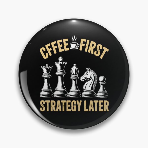 Item preview, coffee first chess strategy later designed and sold by jkrphoto.