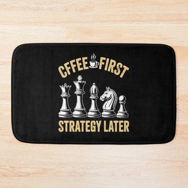Item preview, coffee first chess strategy later designed and sold by jkrphoto.