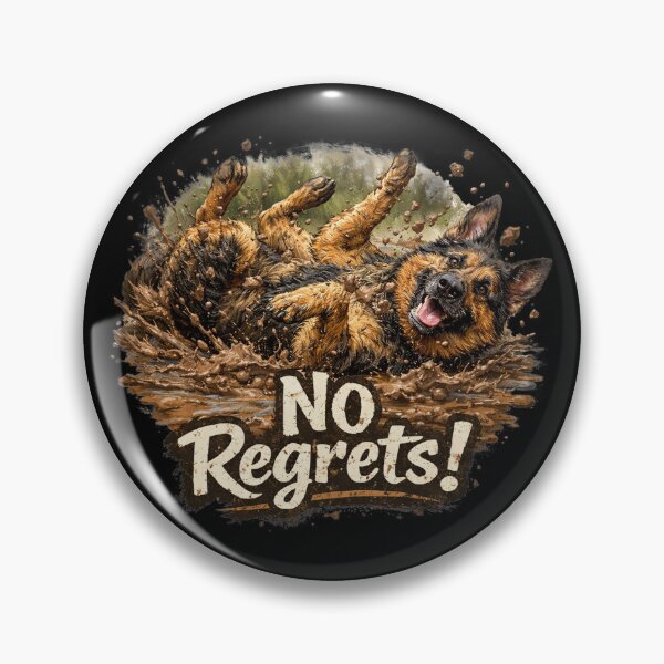 Item preview, German Shepherd No Regrets Funny Dog Design – Muddy Dog Meme – Dog Lover Gift designed and sold by 486DesignCo.
