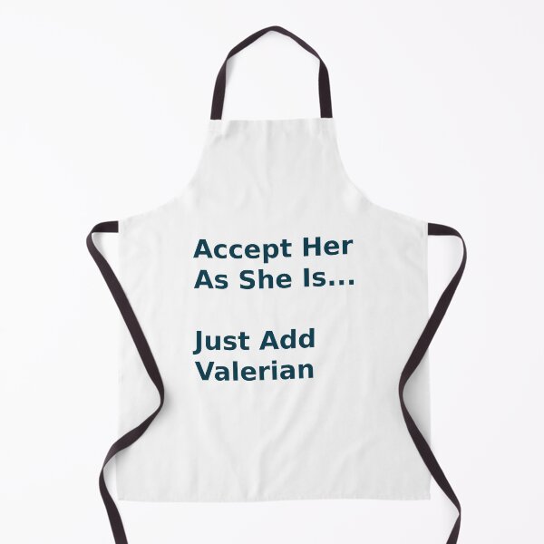 Item preview, Accept Her As She Is Just Add Valerian Funny Quote designed and sold by IrynaLineArt.