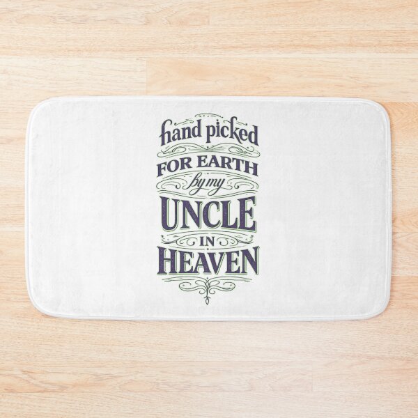 Item preview, Hand Picked For Earth By My Uncle In Heaven designed and sold by LuveraxArt.