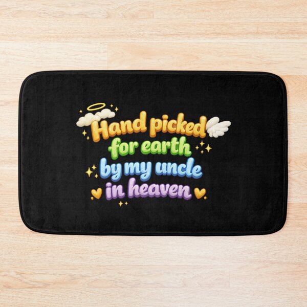 Item preview, Hand Picked For Earth By My Uncle In Heaven designed and sold by LuveraxArt.
