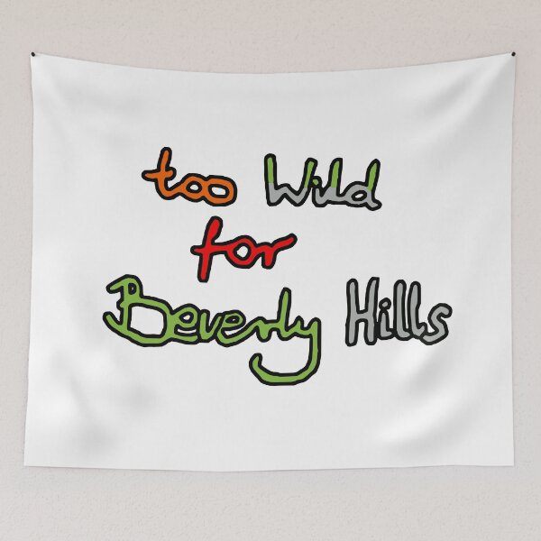Item preview, Too Wild for Beverly Hills designed and sold by WindySoulArt.