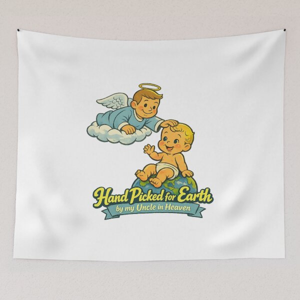 Item preview, Hand Picked For Earth By My Uncle In Heaven designed and sold by LuveraxArt.