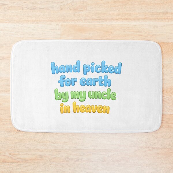 Item preview, Hand Picked For Earth By My Uncle In Heaven designed and sold by LuveraxArt.