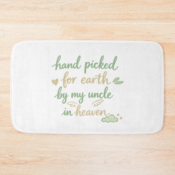 Item preview, Hand Picked For Earth By My Uncle In Heaven designed and sold by LuveraxArt.