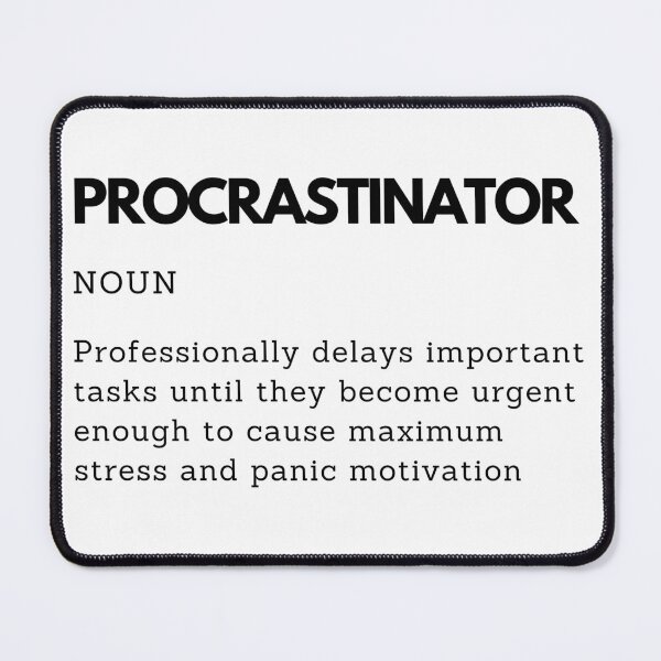 Item preview, Professional Last Minute Procrastinator Definition designed and sold by PakoArtStudio.