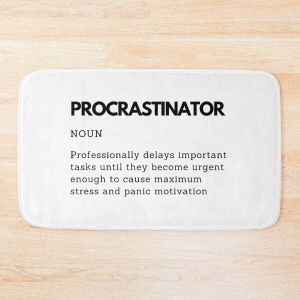Item preview, Professional Last Minute Procrastinator Definition designed and sold by PakoArtStudio.