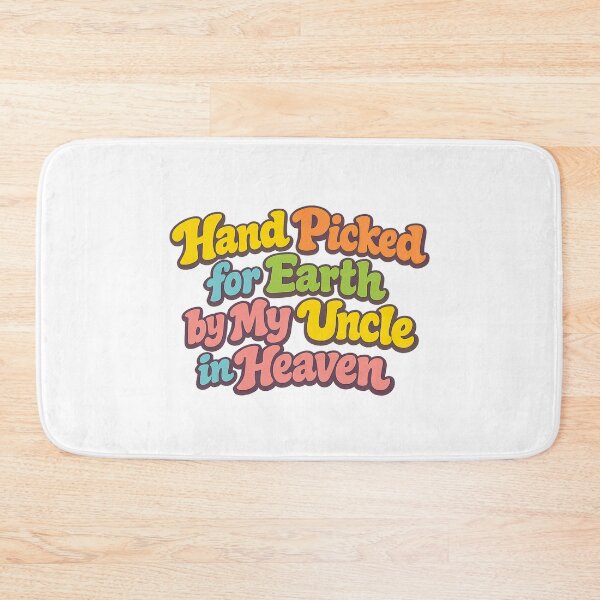 Item preview, Hand Picked For Earth By My Uncle In Heaven designed and sold by LuveraxArt.