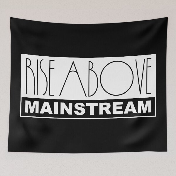 Item preview, Rise Above Mainstream – Anti Establishment Nonconformist Inspirational Free Thinker designed and sold by WilderRoads.