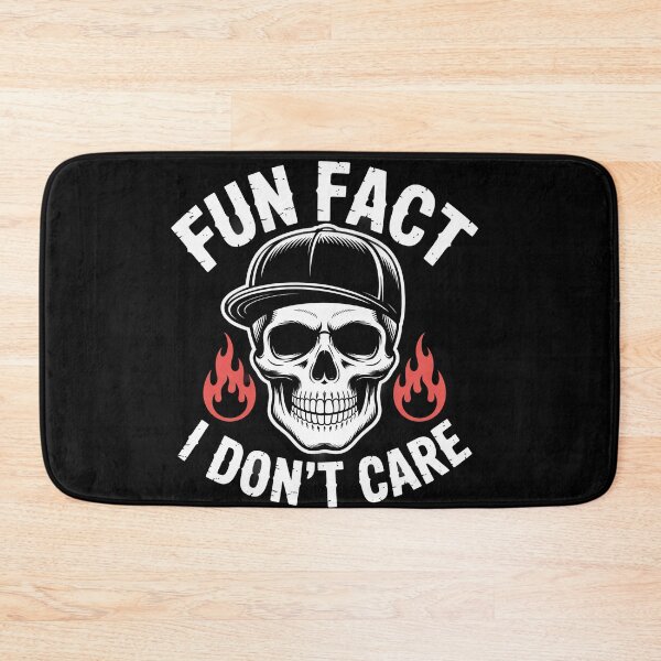 Item preview, Fun Fact I Don't Care Funny Skeleton Sarcastic Adult Humor designed and sold by Dressed For  Duty.