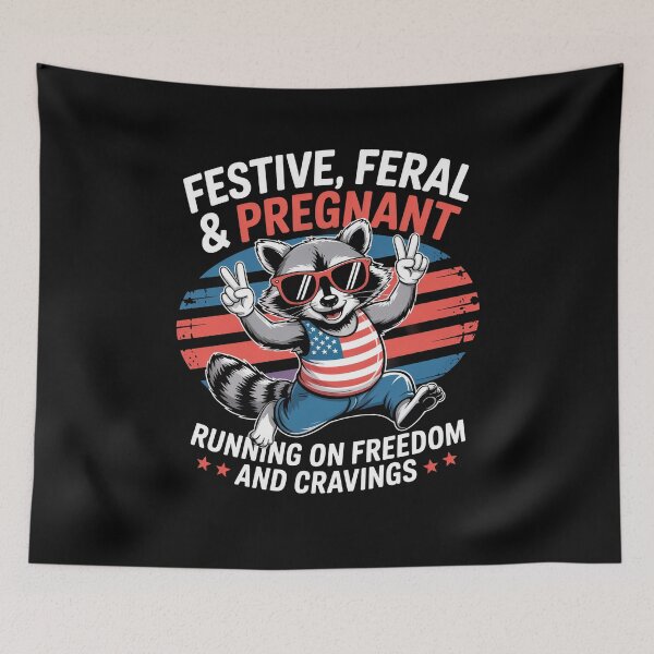 Item preview, Funny Festive Feral And Pregnant Running On Freedom Raccoon designed and sold by Dressed For  Duty.