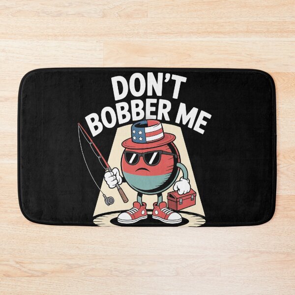 Item preview, Don't Bobber Me America Patriotic Fishing Lover designed and sold by Dressed For  Duty.