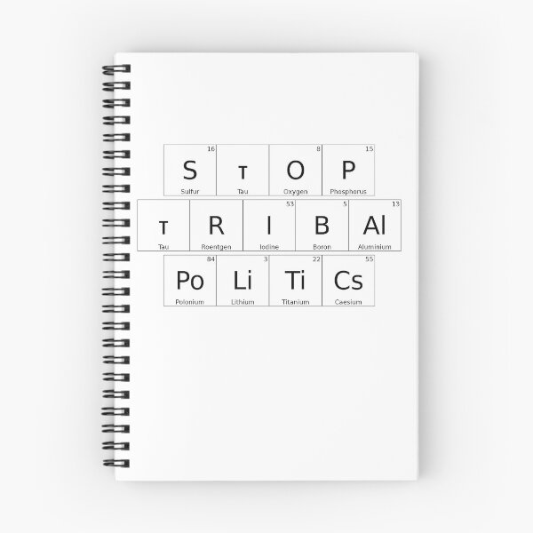 Item preview, STOP TRIBAL POLITICS – Elemental / Periodic Table Protest Edition -  solid version designed and sold by WheelieGdArt.