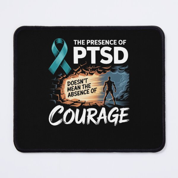 Item preview, The Presence Of PTSD Doesn’t Mean The Absence Of Courage designed and sold by Dressed For  Duty.