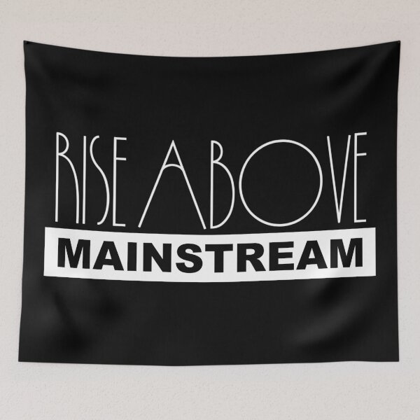Item preview, Rise Above Mainstream – Anti Establishment Nonconformist Resistance Independent Thinker designed and sold by WilderRoads.