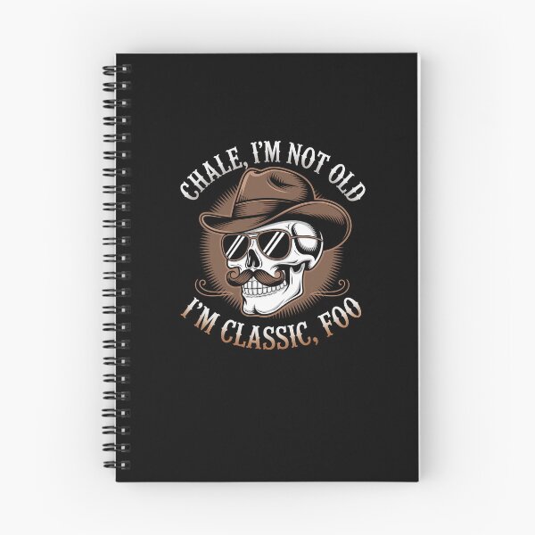 Item preview, Chale I'm Not Old I'm Classic Foo Cholo Chicano Saying designed and sold by Dressed For  Duty.