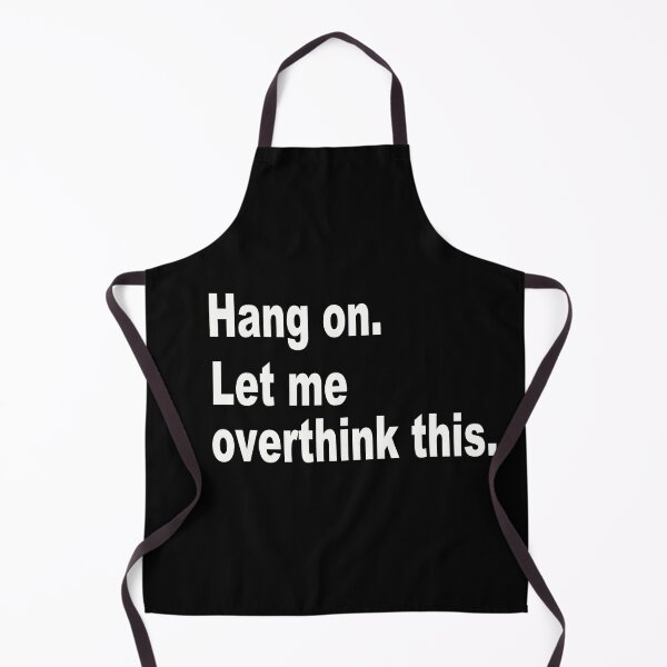 Item preview, Hang On. Let Me Overthink This. designed and sold by AKILLAA88.