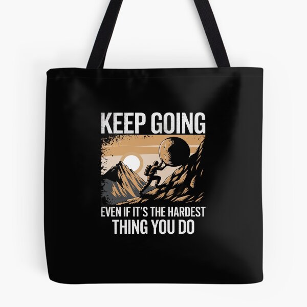 Item preview, Keep Going Even If It's Hardest Thing You Do designed and sold by Dressed For  Duty.