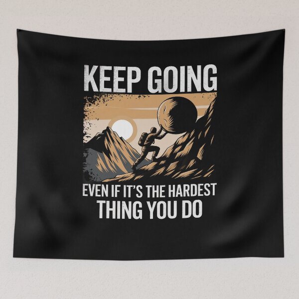 Item preview, Keep Going Even If It's Hardest Thing You Do designed and sold by Dressed For  Duty.