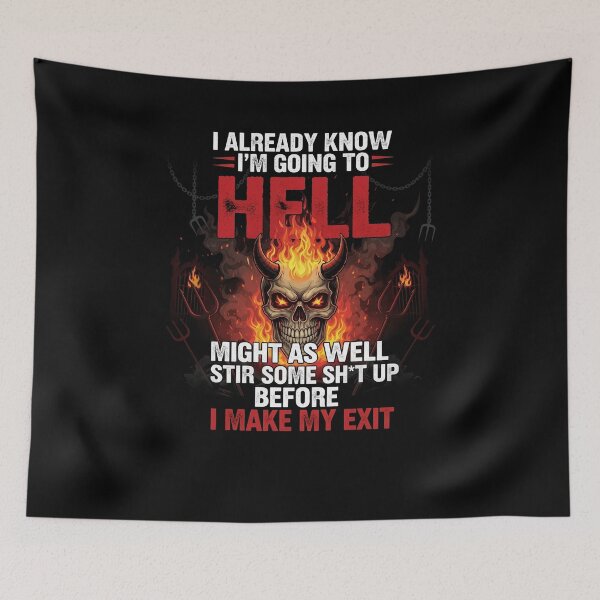 Item preview, I Already Know I'm Going To Hell Might As Well Stir designed and sold by Dressed For  Duty.