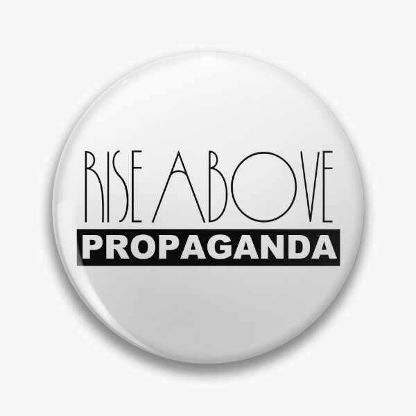 Item preview, Rise Above Propaganda – Anti Establishment Nonconformist Resistance Free Thinker designed and sold by WilderRoads.