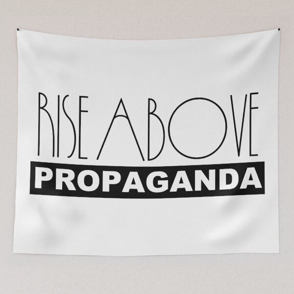 Item preview, Rise Above Propaganda – Anti Establishment Nonconformist Resistance Free Thinker designed and sold by WilderRoads.